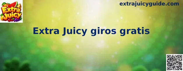 Pantalla de Extra Juicy giros gratis