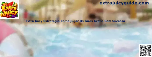 Extra Juicy Estrategia giros gratis