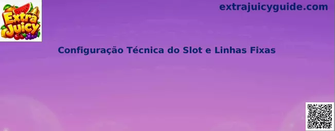 Configuración técnica de slot y líneas fijas