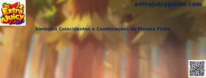 Símbolos Coincidentes e Combinações de Mesma Fruta