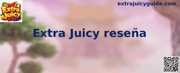 Guía de Extra Juicy slot