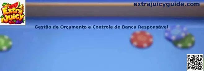 Gestão de Orçamento e Controle de Banca Responsável