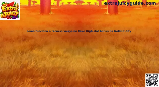 Guía XWays Rave High Nolimit City