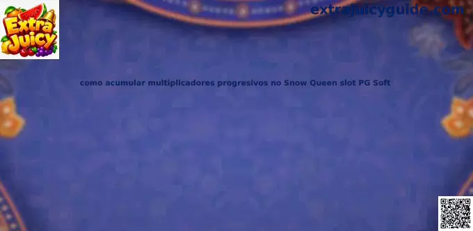 Snow Queen Multiplicadores Progresivos