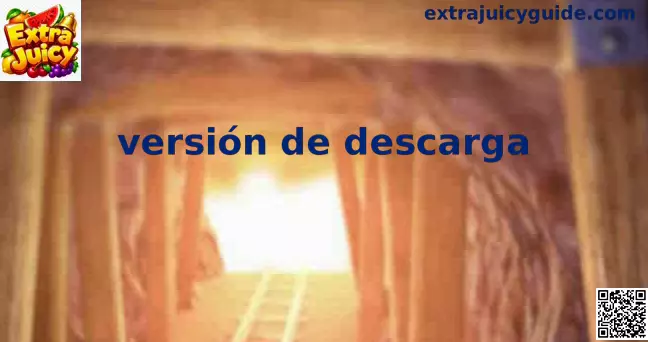 Versión de descarga de Extra Juicy para instalación segura en México