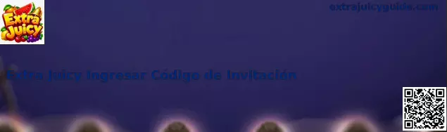 Obtén tu código de invitación exclusivo para Extra Juicy
