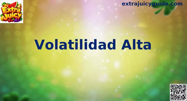 Análisis de Volatilidad Alta en el juego Extra Juicy para México