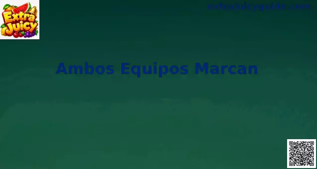 BTTS Ambos Equipos Marcan análisis estratégico